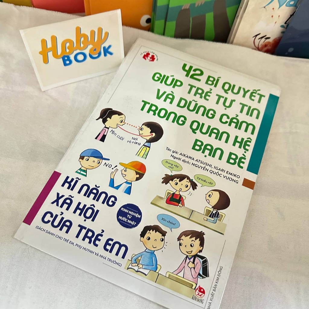 Sách 42 Bí Quyết Giúp Trẻ Tự Tin Và Dũng Cảm Trong Quan Hệ Bạn Bè