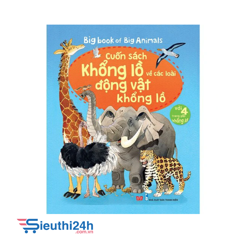 Sách tương tác - Big book - Cuốn sách khổng lồ về các loài động vật khổng lồ