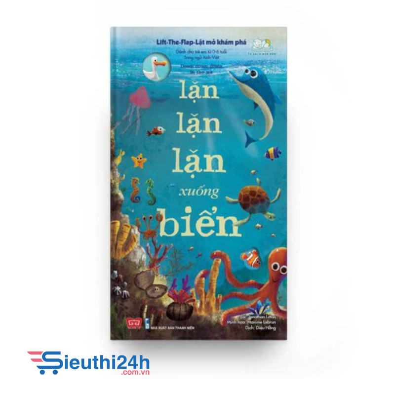 Sách Lift-The-Flap-Lật mở khám phá - Down down down to the sea - Lặn lặn lặn xuống biển