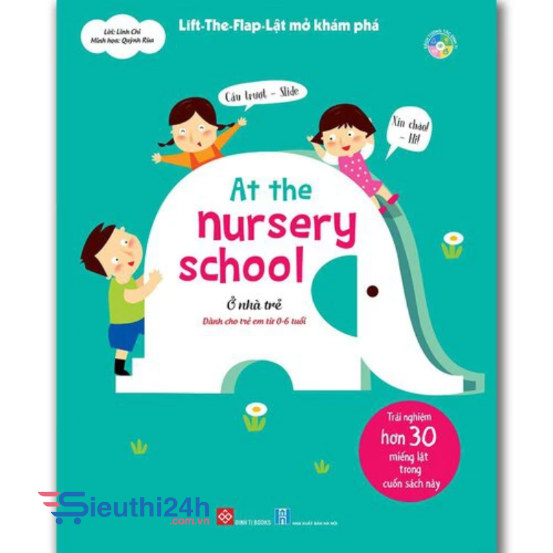 Sách Lift-the-flap- Lật mở khám phá - At the nursery school - Ở nhà trẻ