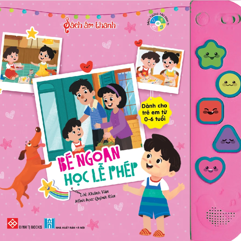 Sách tương tác - Sách âm thanh - Bé ngoan học lễ phép