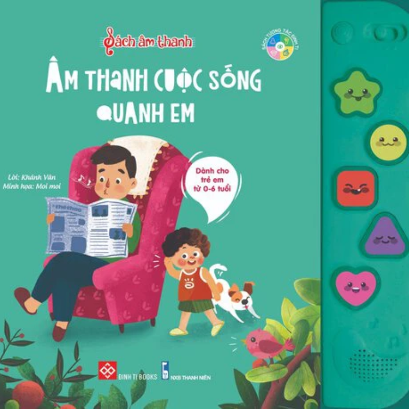 Sách tương tác - Sách âm thanh - Âm thanh cuộc sống quanh em (Tái bản)