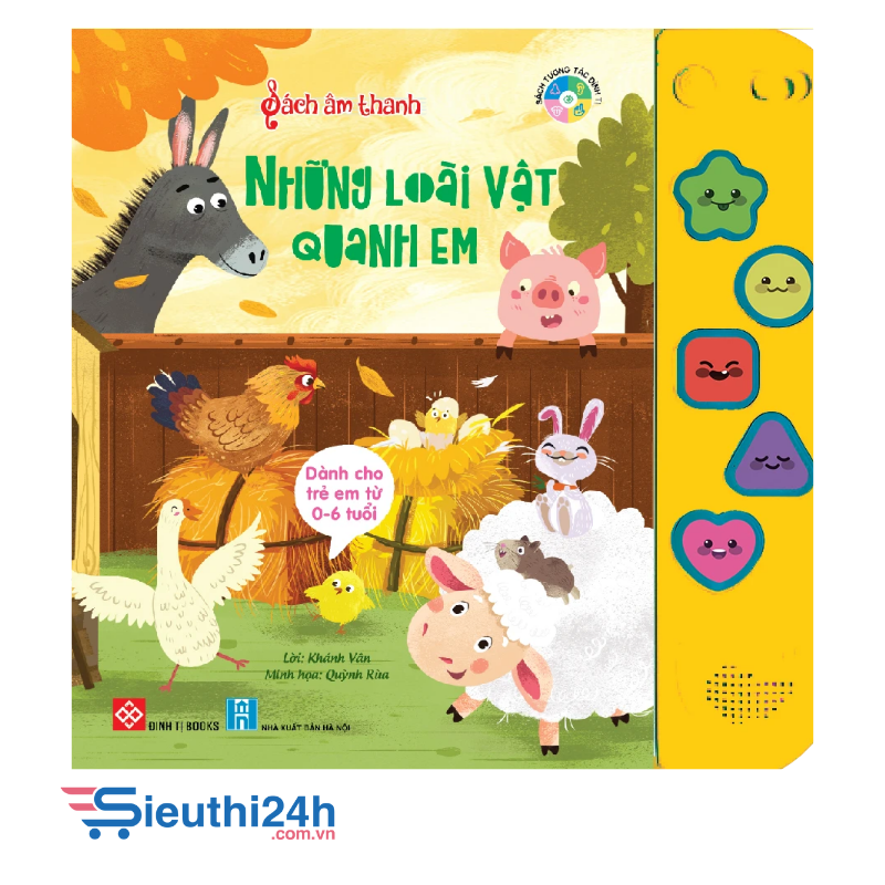 Sách tương tác - Sách âm thanh - Những loài vật quanh em