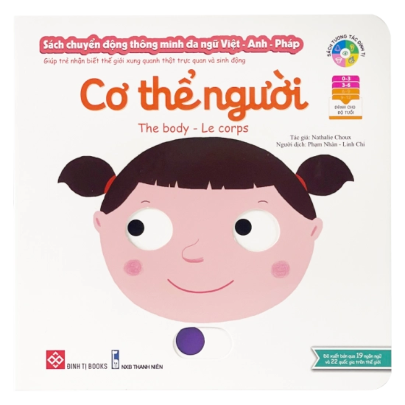 Sách tương tác - Sách chuyển động thông minh đa ngữ Việt - Anh - Pháp: Cơ thể người – The Body – Le corps