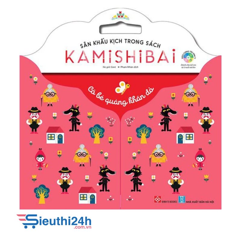 Sách Sân khấu kịch trong sách - KAMISHIBAI- Cô bé quàng khăn đỏ