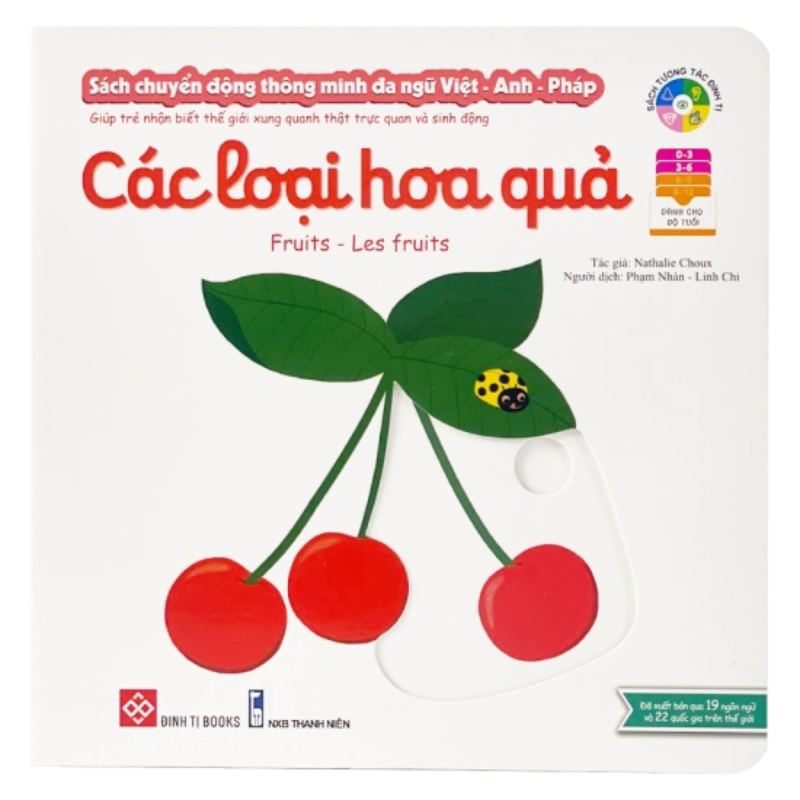 Sách tương tác - Sách chuyển động thông minh đa ngữ Việt - Anh - Pháp: Các loại hoa quả - Fruits – Les Fruits