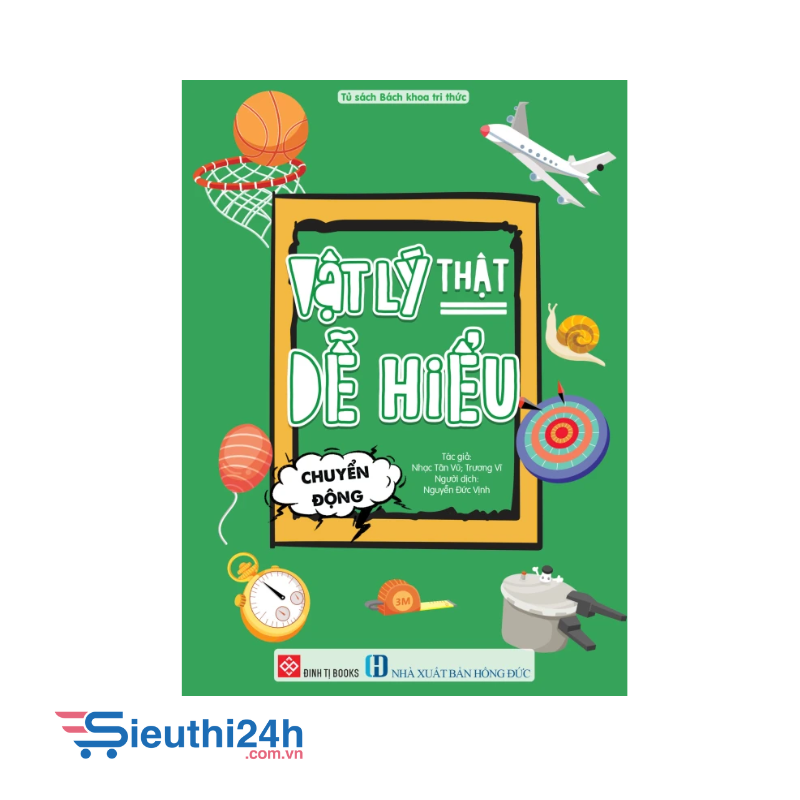 Vật lý thật dễ hiểu - Chuyển động