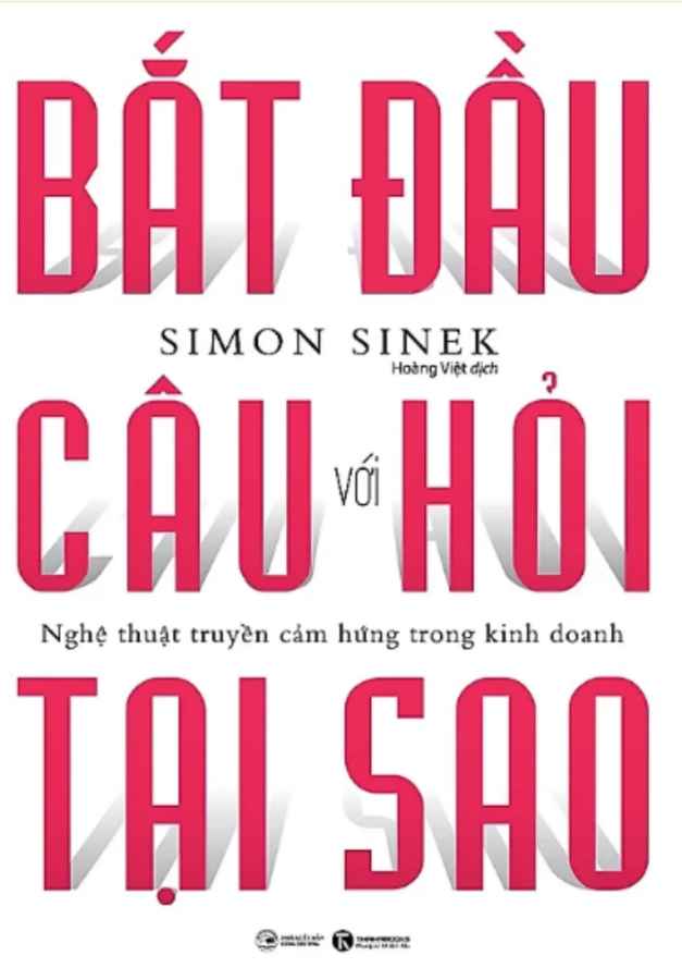 Bắt Đầu Với Câu Hỏi Tại Sao?