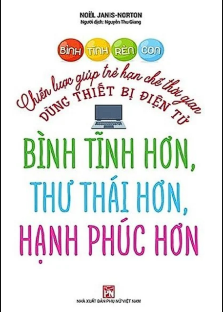 Bình Tĩnh Rèn Con – Chiến Lược Giúp Trẻ Hạn Chế Dùng Thiết Bị Điện Tử