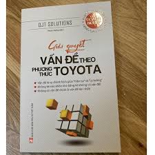 Giải Quyết Vấn Để Theo Phương Thức Toyota