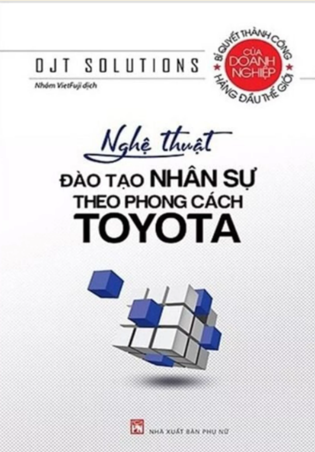 Nghệ Thuật Đào Tạo Nhân Sự Theo Phong Cách Toyota