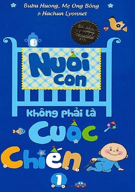 Sách Nuôi Con Không Phải Là Cuộc Chiến – Tập 1