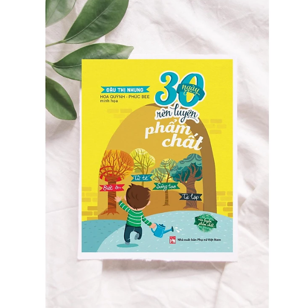 Sách 30 Ngày Rèn Luyện Phẩm Chất
