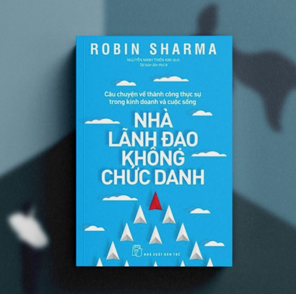Sách Nhà Lãnh Đạo Không Chức Danh