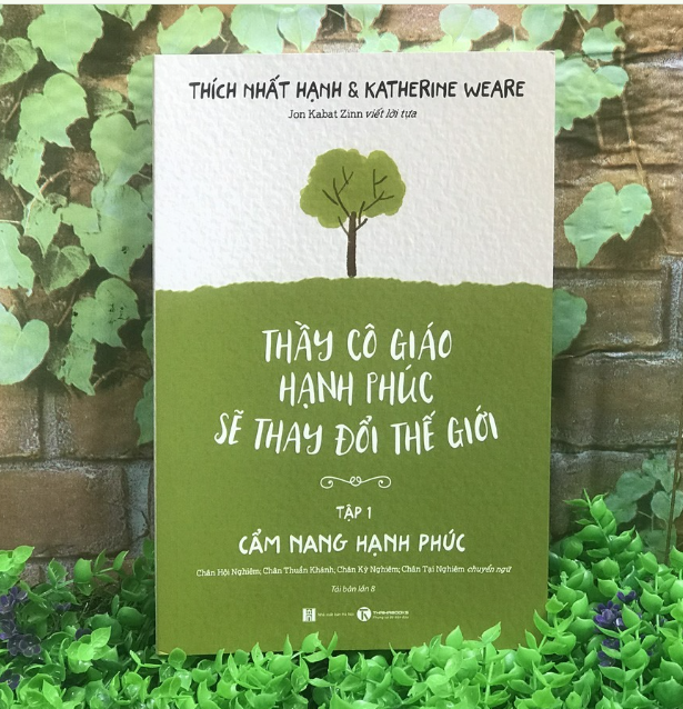 Sách Thầy Cô Giáo Hạnh Phúc Sẽ Thay Đổi Thế Giới Tập 1