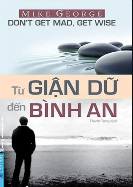 Sách Từ Giận Dữ Đến Bình An (Tái Bản 2021)