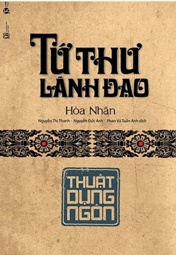 Tứ Thư Lãnh Đạo – Thuật Dụng Ngôn